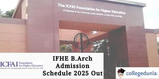 IFHE B.Arch Admission Schedule 2025 Out; Check Dates Here!